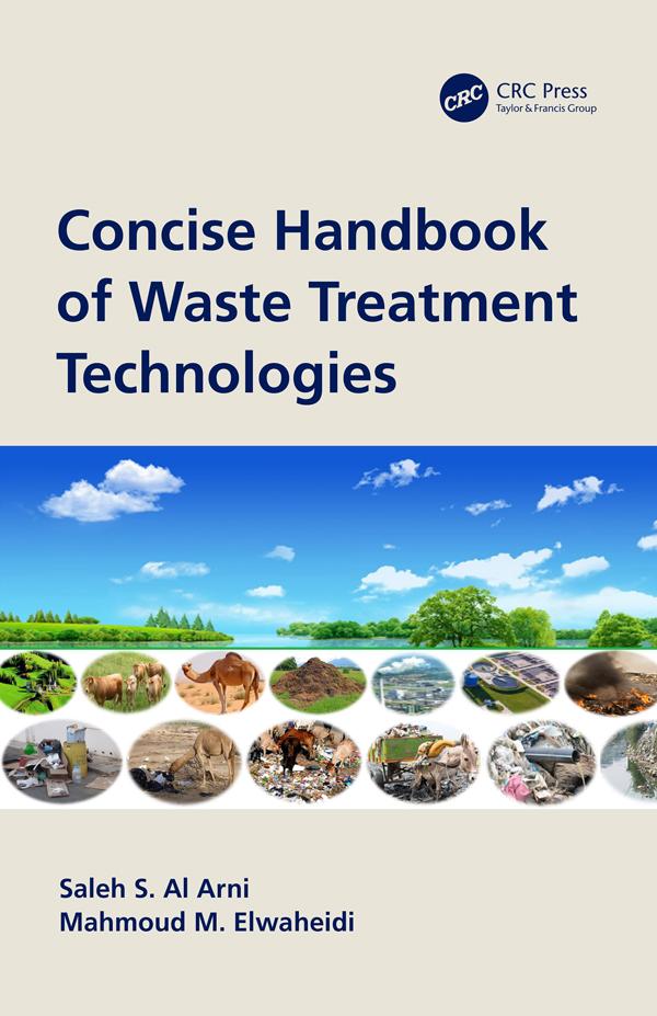 Concise Handbook of Waste Treatment Technologies by Mahmoud M. Elwaheidi, Saleh S. Al Arni