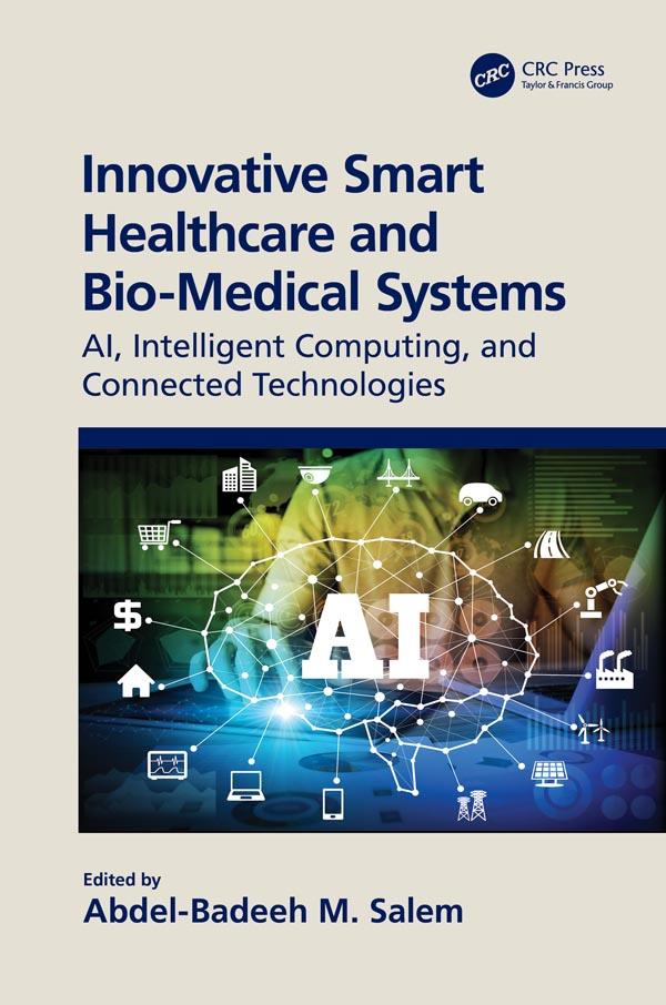 Innovative Smart Healthcare and Bio-Medical Systems by Abdel-Badeeh Salem