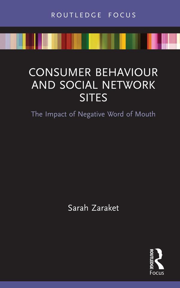 Consumer Behaviour and Social Network Sites by Sarah Zaraket