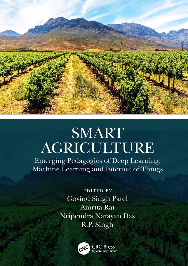 Smart Agriculture by Amrita Rai, Govind Singh Patel, Nripendra Narayan Das, R.P. Singh