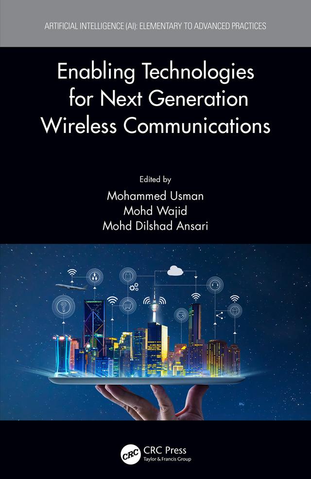 Enabling Technologies for Next Generation Wireless Communications by Mohammed Usman, Mohd Dilshad Ansari, Mohd Wajid