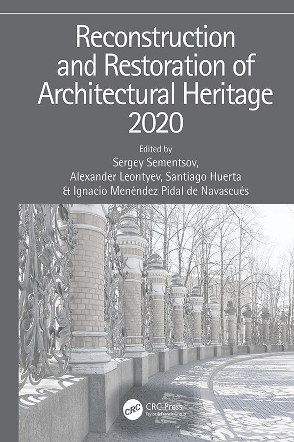 Reconstruction and Restoration of Architectural Heritage by Alexander Leontyev, Ignacio Menéndez Pidal de Nava, Santiago Huerta, Sergey Sementsov