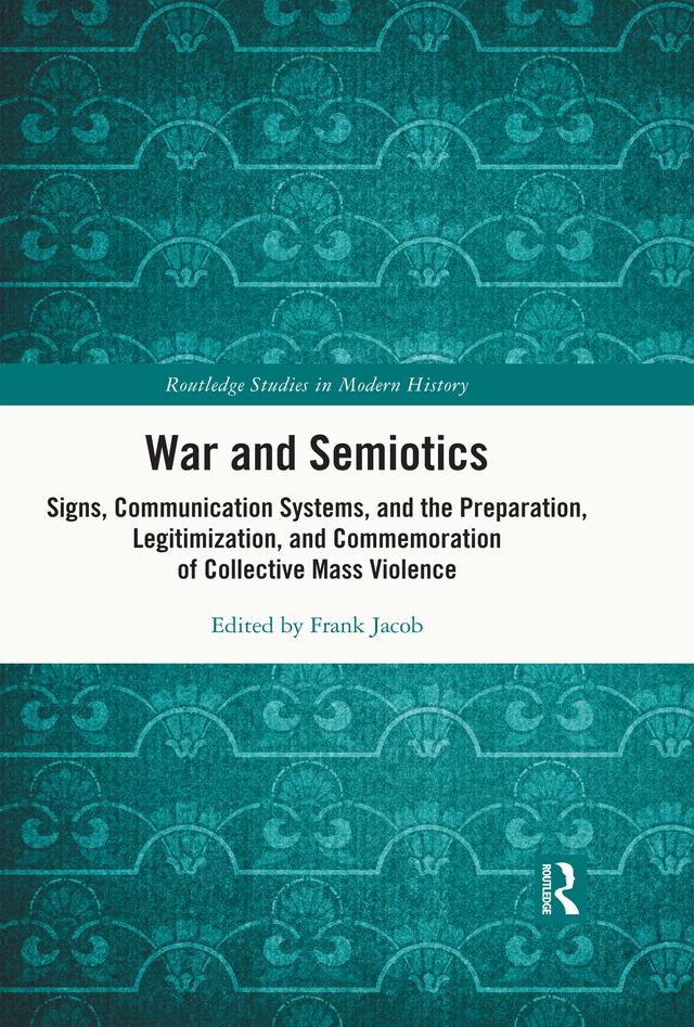 War and Semiotics by Frank Jacob