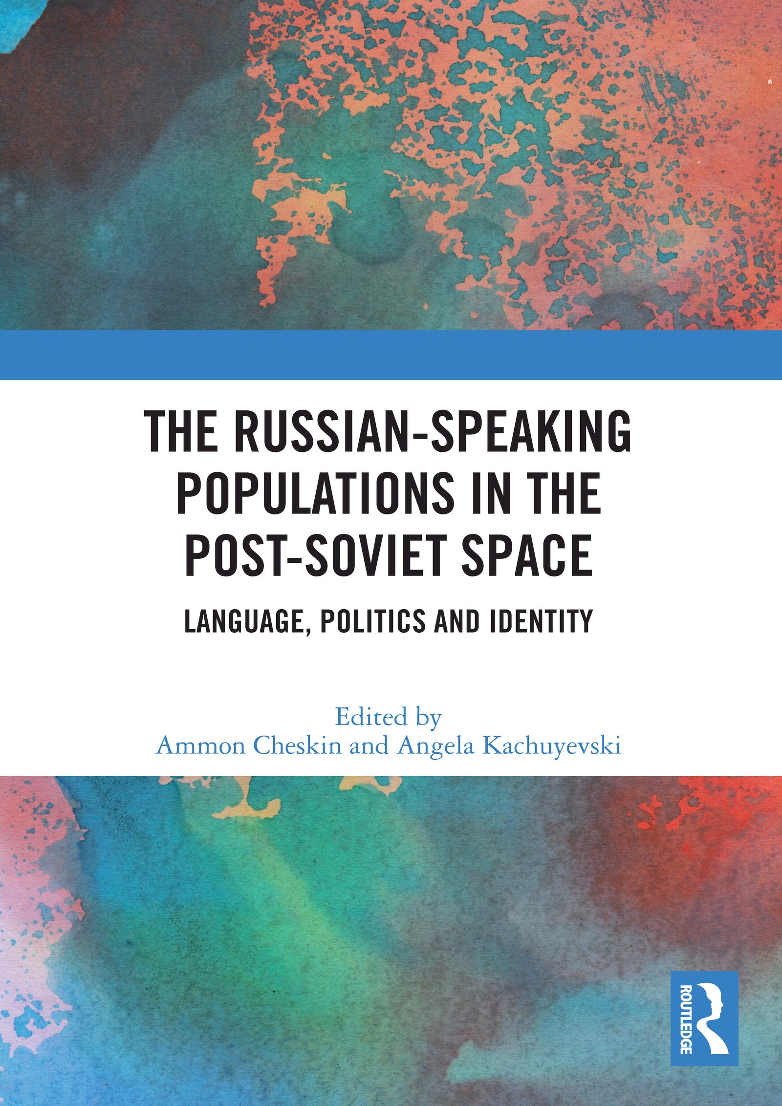 The Russian-speaking Populations in the Post-Soviet Space
