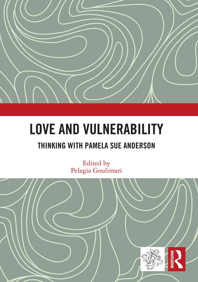 Love and Vulnerability by Pelagia Goulimari