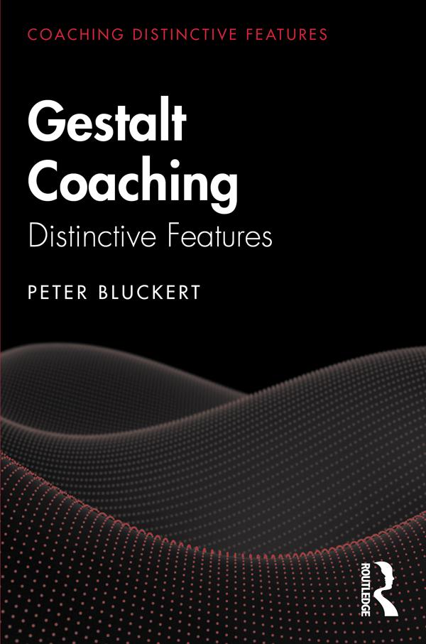 Gestalt Coaching by Peter Bluckert