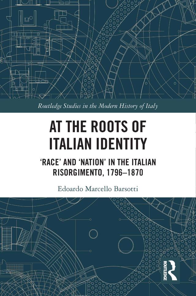 At the Roots of Italian Identity by Edoardo Marcello Barsotti