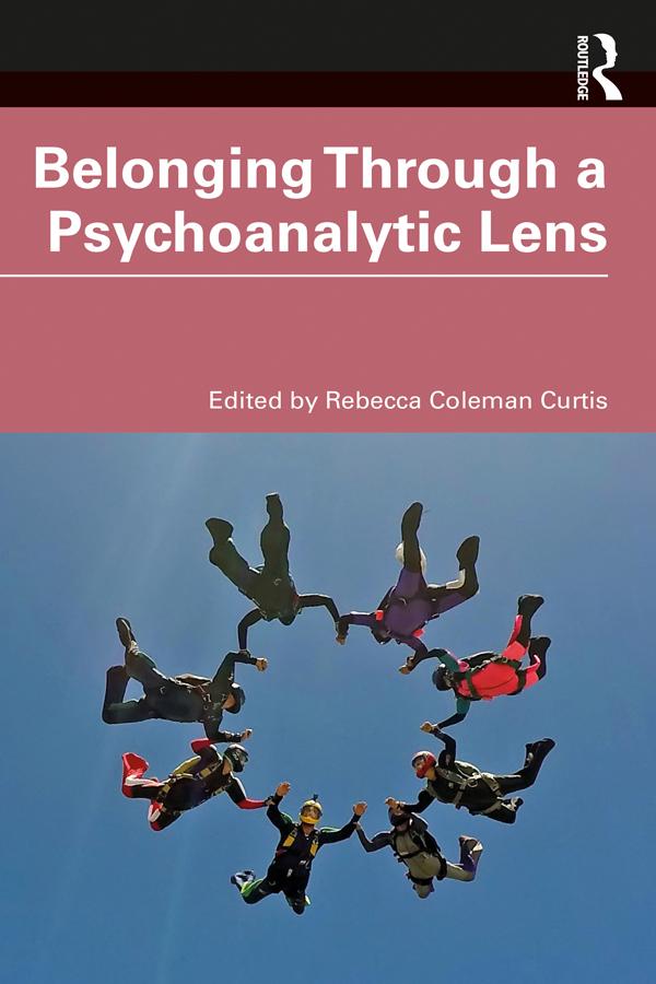 Belonging Through a Psychoanalytic Lens by Rebecca Coleman Curtis