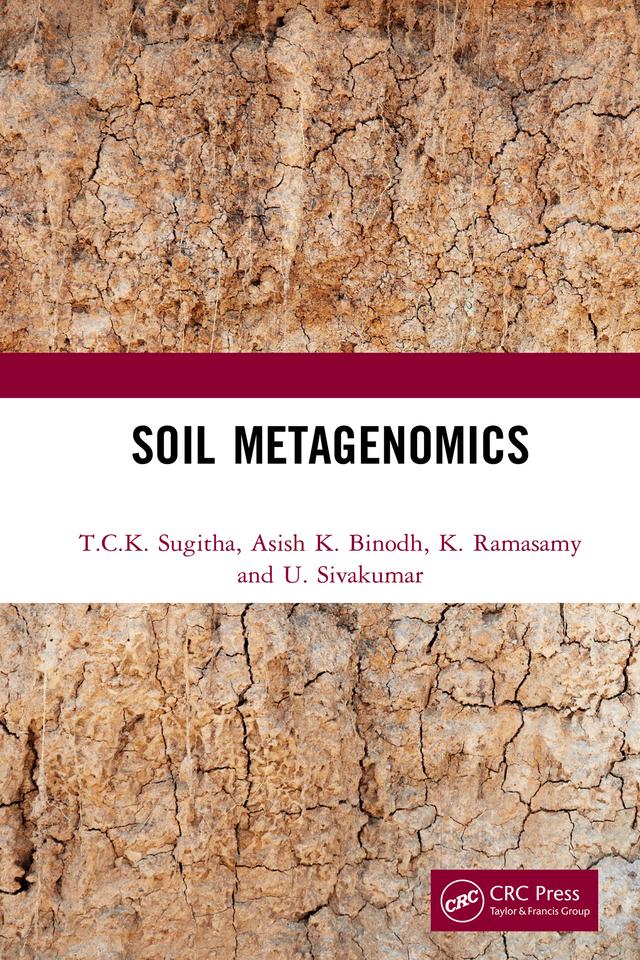 Soil Metagenomics by Asish K. Binodh, K. Ramasamy, T.C.K. Sugitha, U. Sivakumar