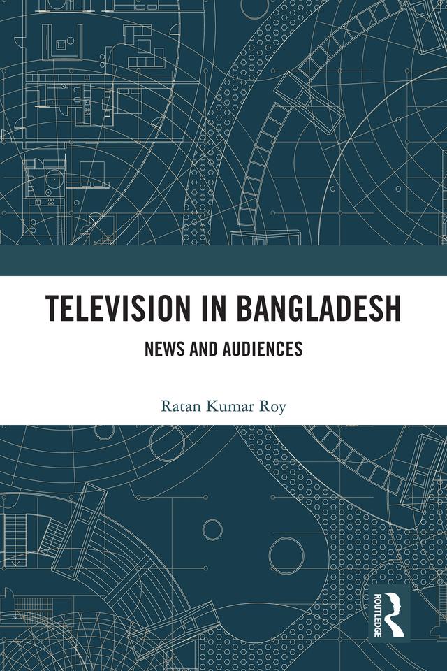 Television in Bangladesh by Ratan Kumar Roy