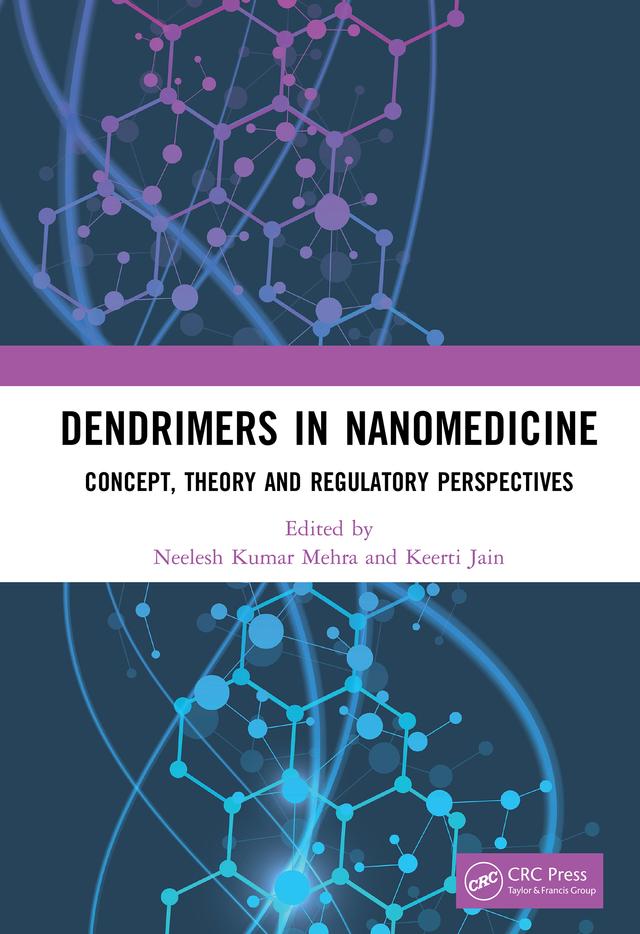 Dendrimers in Nanomedicine by Keerti Jain, Neelesh Kumar Mehra