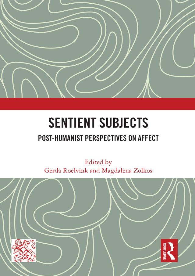 Sentient Subjects by Gerda Roelvink, Magdalena Zolkos