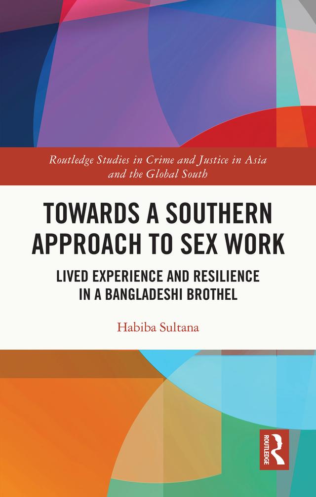 Towards a Southern Approach to Sex Work by Habiba Sultana