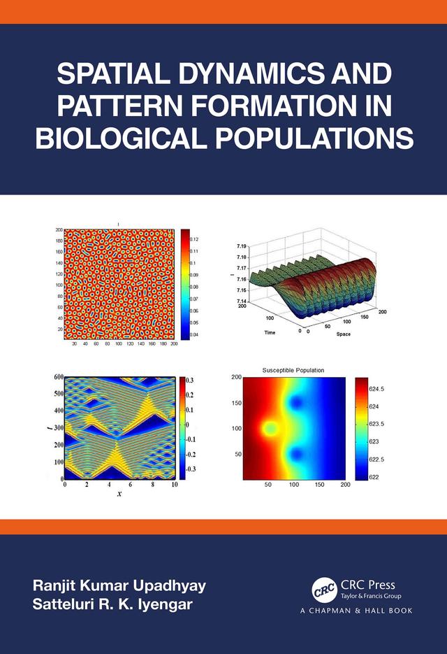 Spatial Dynamics and Pattern Formation in Biological Populations by Ranjit Kumar Upadhyay, Satteluri R. K. Iyengar