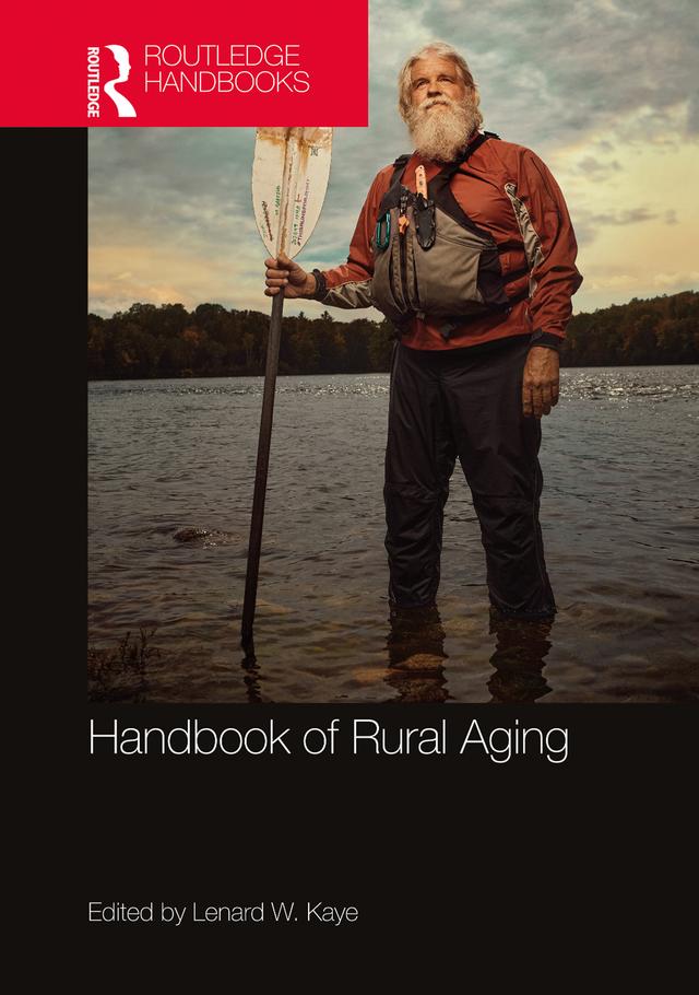Handbook of Rural Aging by Lenard Kaye