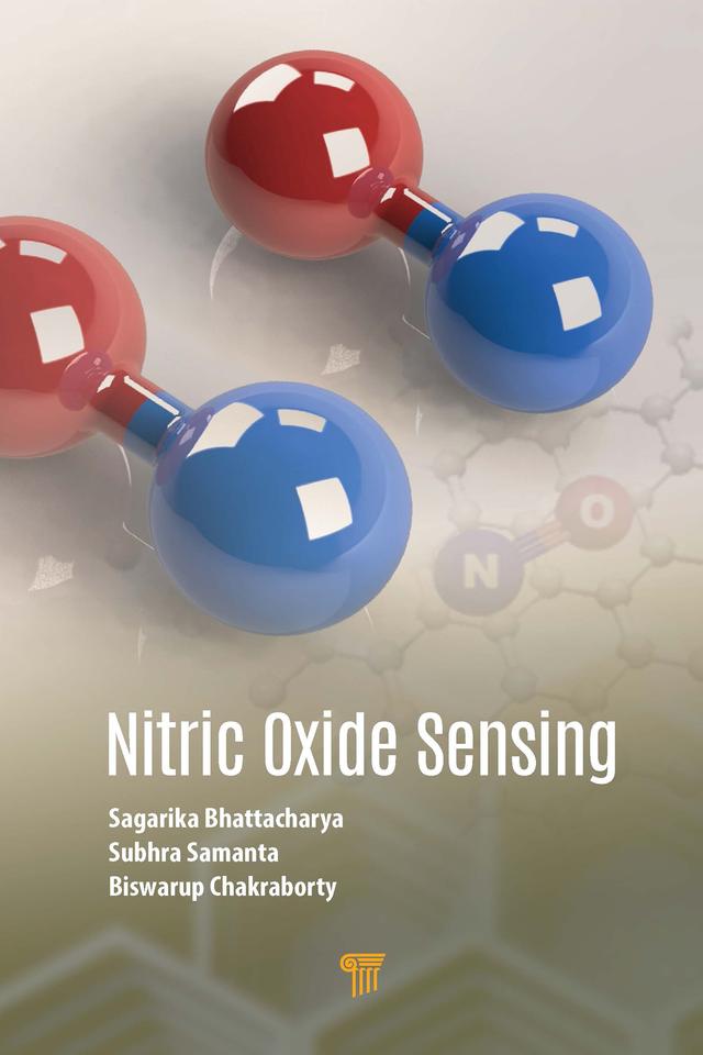 Nitric Oxide Sensing by Biswarup Chakraborty, Sagarika Bhattacharya, Subhra Samanta