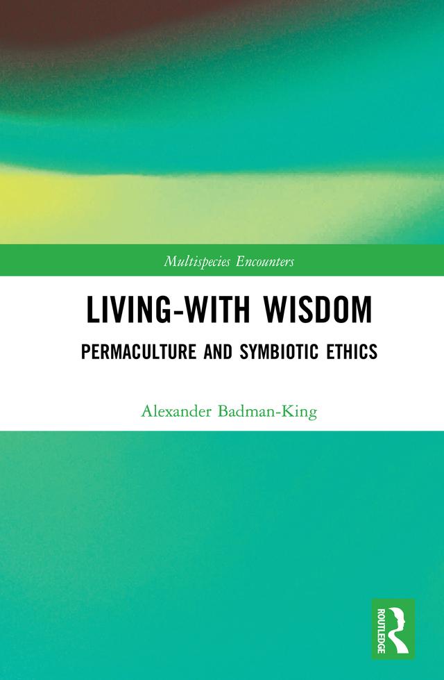 Living-With Wisdom by Alexander Badman-King