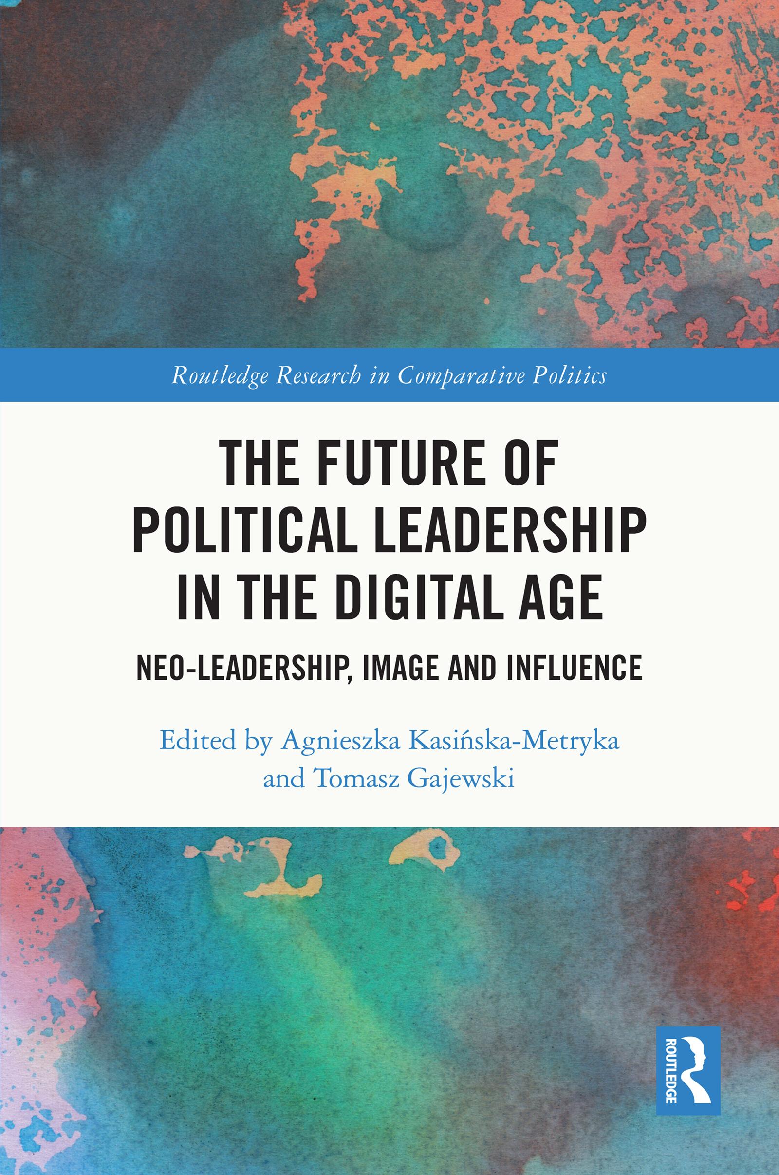 The Future of Political Leadership in the Digital Age