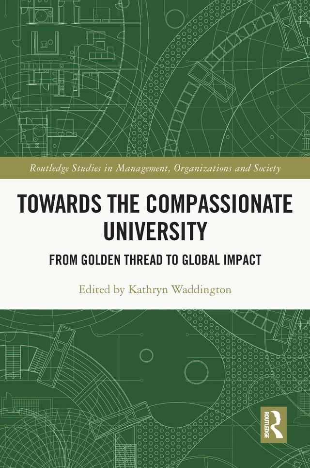 Towards the Compassionate University by Kathryn Waddington