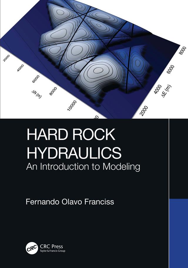 Hard Rock Hydraulics by Fernando Olavo Franciss