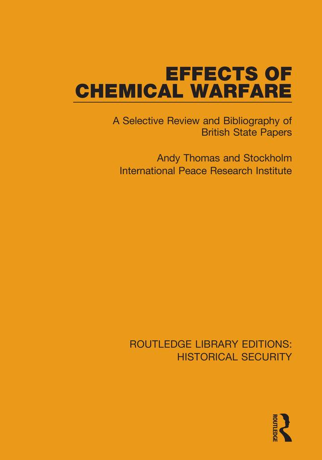 Effects of Chemical Warfare by Andy Thomas, Stockholm International Peace Research Institute