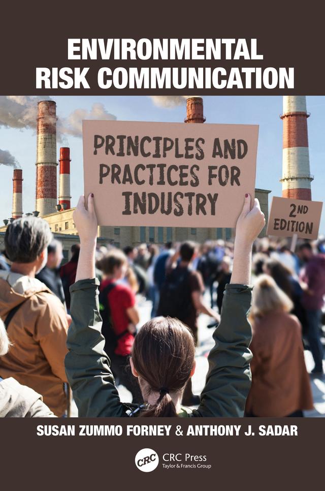 Environmental Risk Communication by Anthony J. Sadar, Susan Zummo Forney