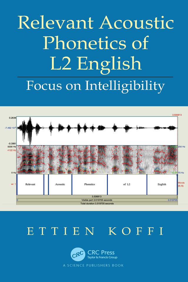 Relevant Acoustic Phonetics of L2 English by Ettien Koffi