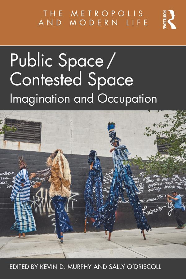 Public Space/Contested Space by Kevin Murphy, Sally O'Driscoll