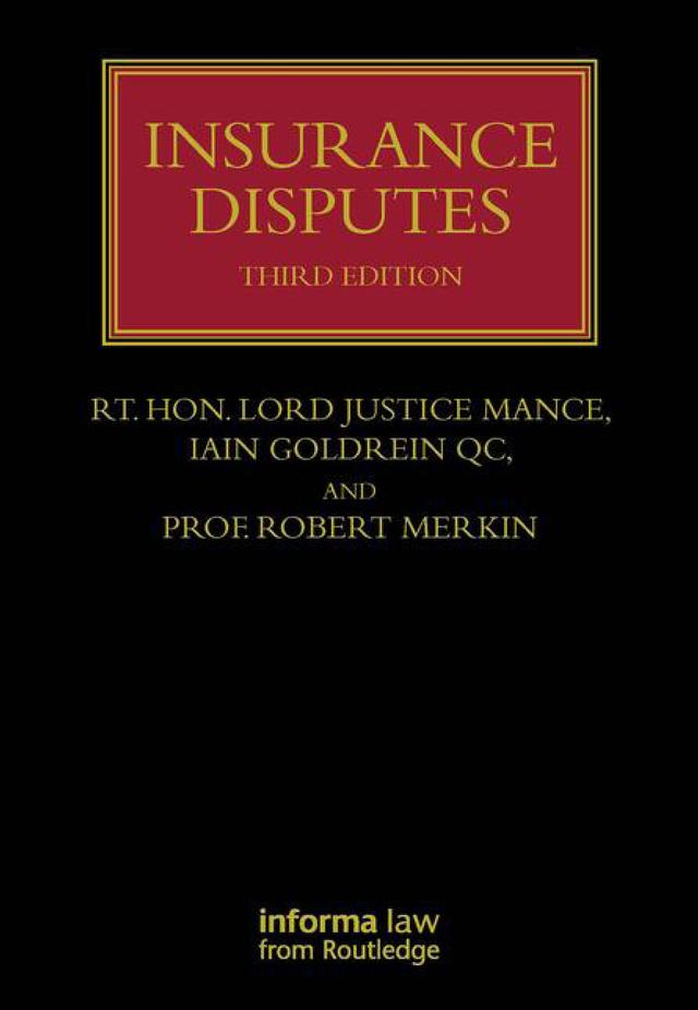 Insurance Disputes by Iain Goldrein QC, Jonathan Mance, Robert Merkin