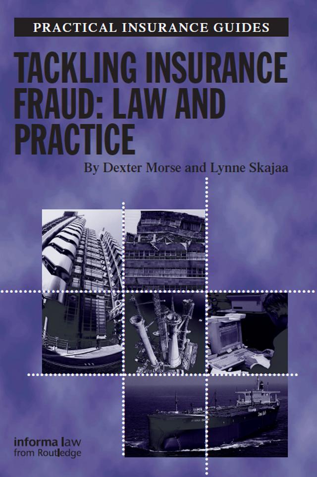 Tackling Insurance Fraud by Dexter Morse, Lynne Skajaa
