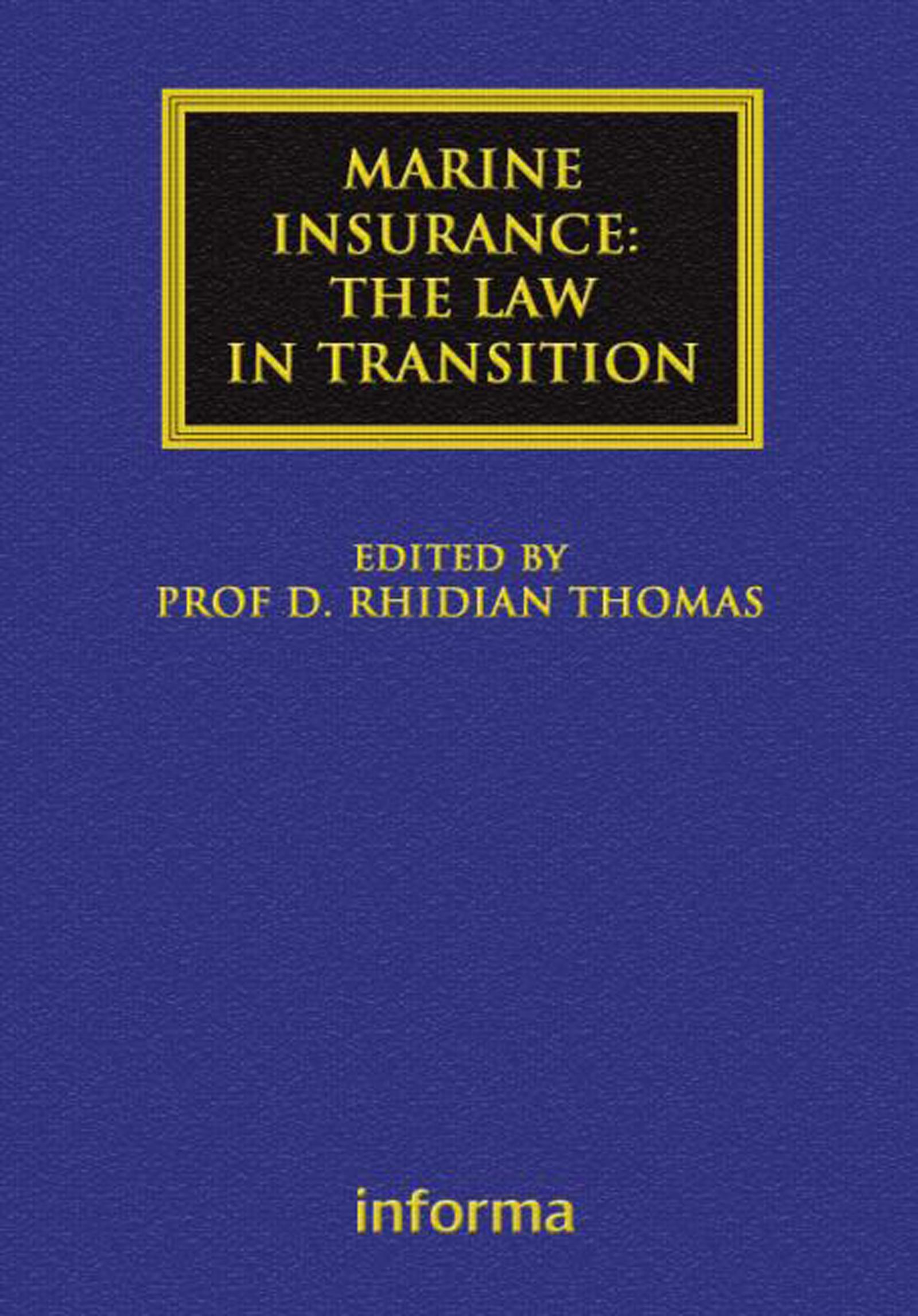 Marine Insurance: The Law in Transition