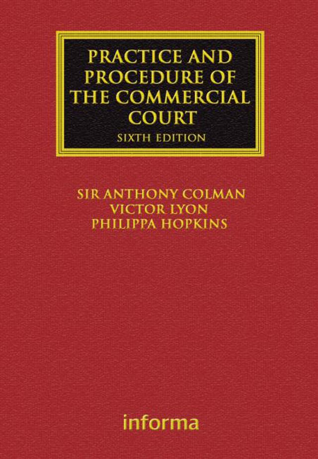The Practice and Procedure of the Commercial Court by Anthony Colman, Philippa Hopkins, Victor Lyon