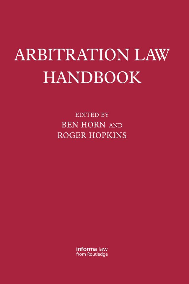 Arbitration Law Handbook by Benjamin Horn, Roger Hopkins