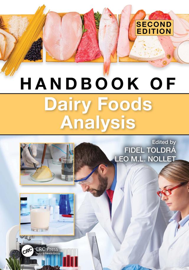 Handbook of Dairy Foods Analysis by Fidel Toldrá, Leo M.L. Nollet