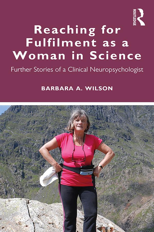 Reaching for Fulfilment as a Woman in Science by Barbara A. Wilson