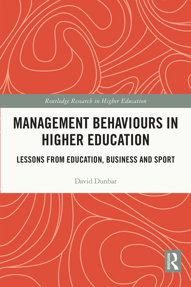Management Behaviours in Higher Education by David Dunbar