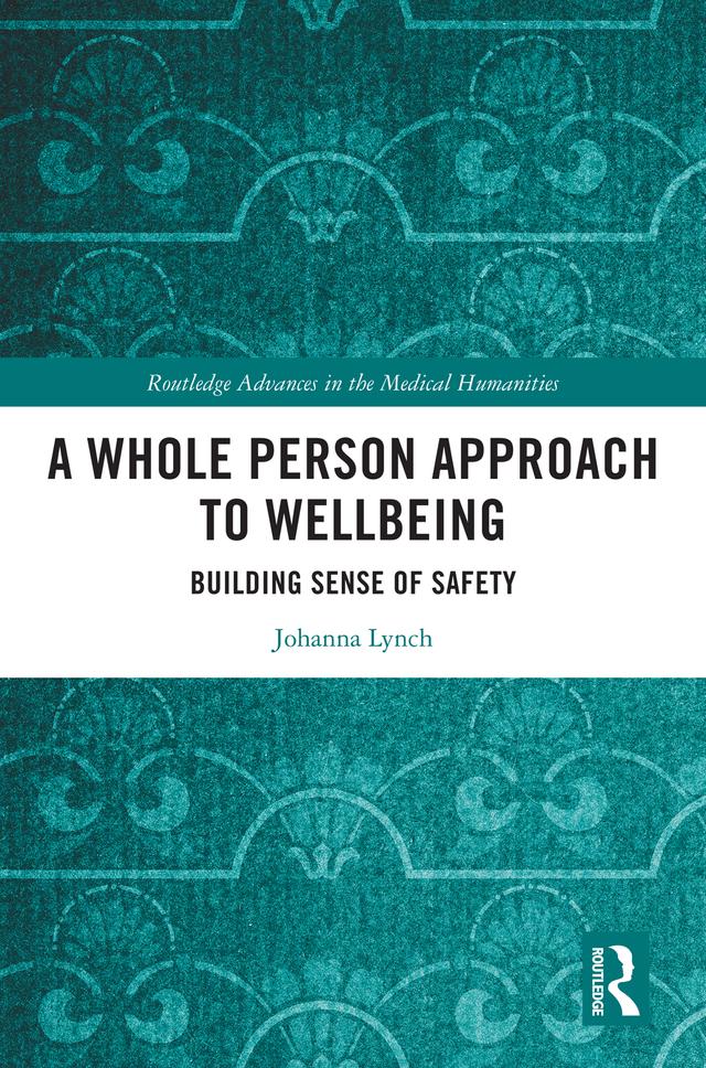 A Whole Person Approach to Wellbeing by Johanna Lynch
