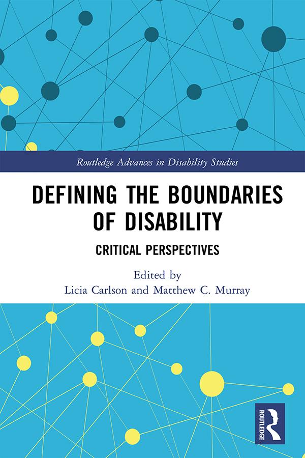 Defining the Boundaries of Disability by Licia Carlson, Matthew C. Murray
