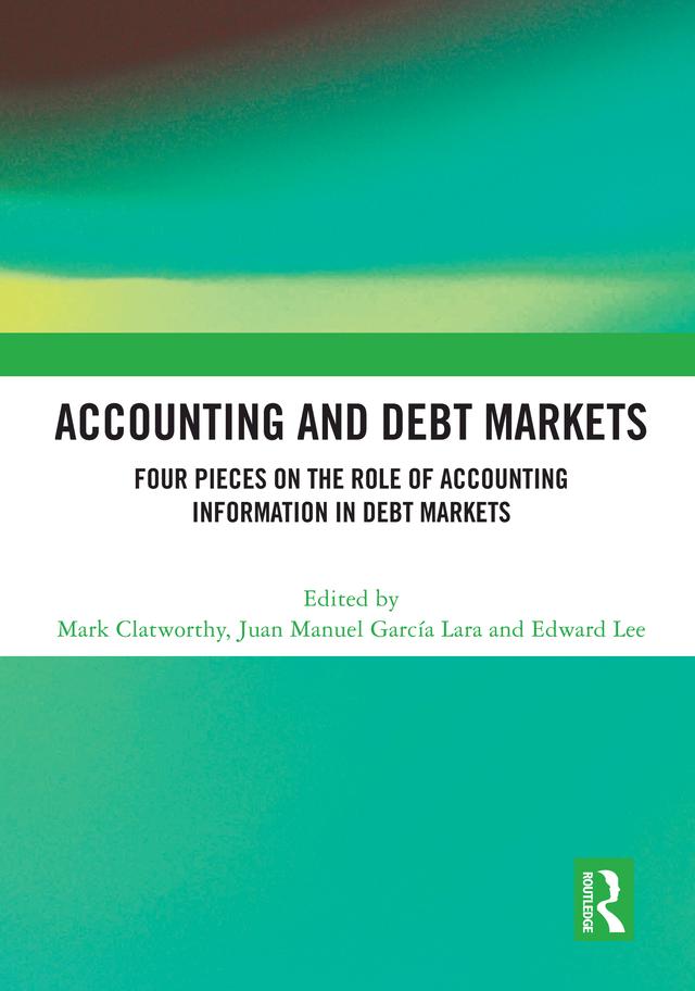 Accounting and Debt Markets by Edward Lee, Juan Manuel García Lara, Mark Clatworthy