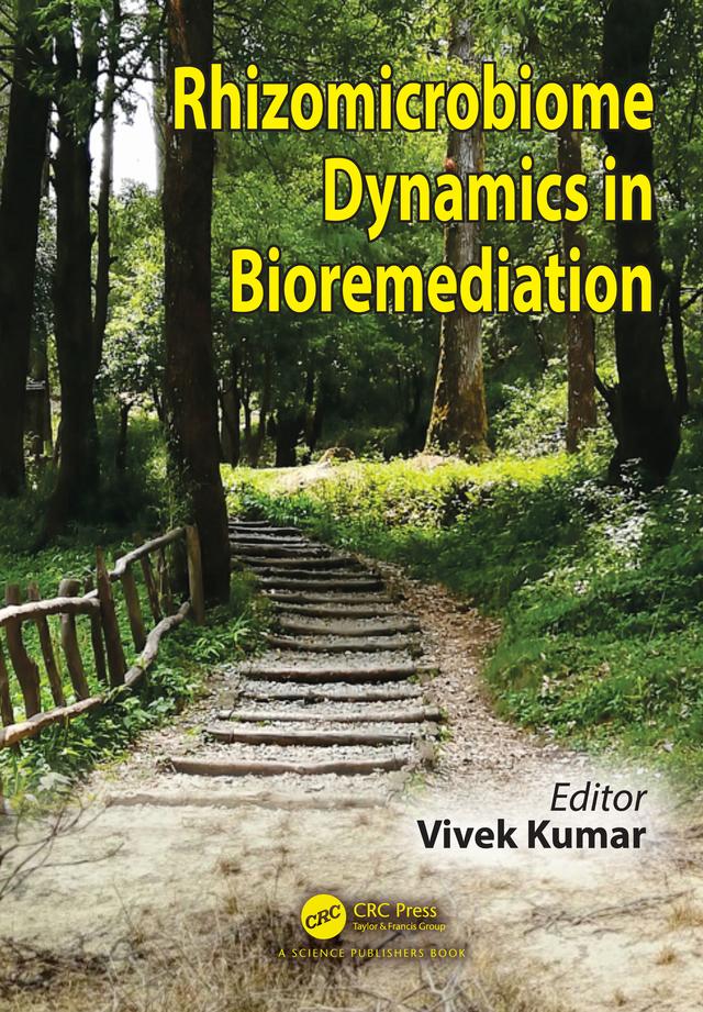Rhizomicrobiome Dynamics in Bioremediation by Vivek Kumar