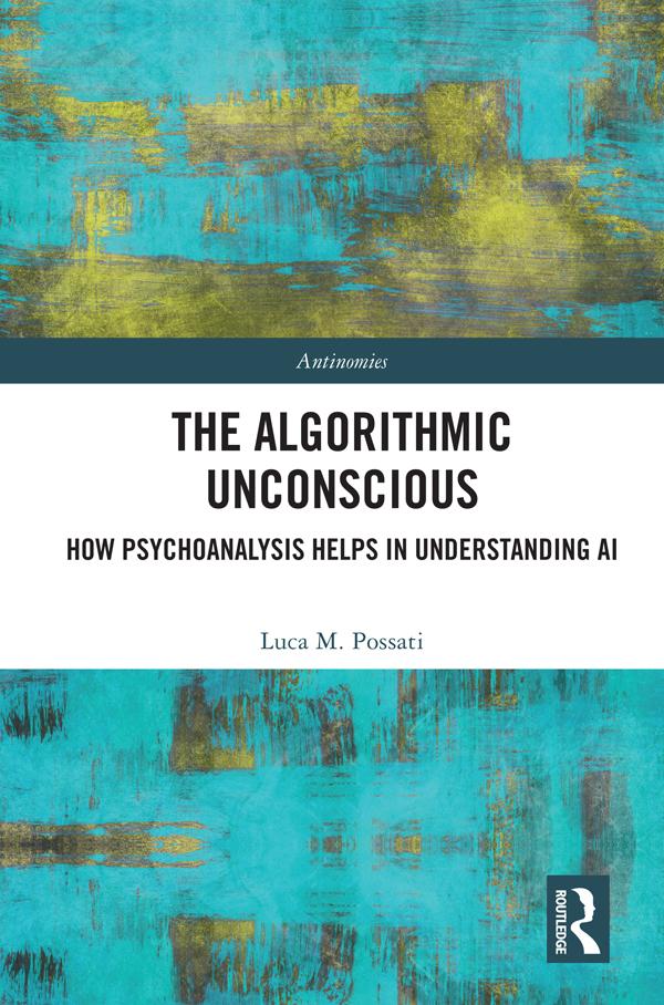 The Algorithmic Unconscious by Luca Possati