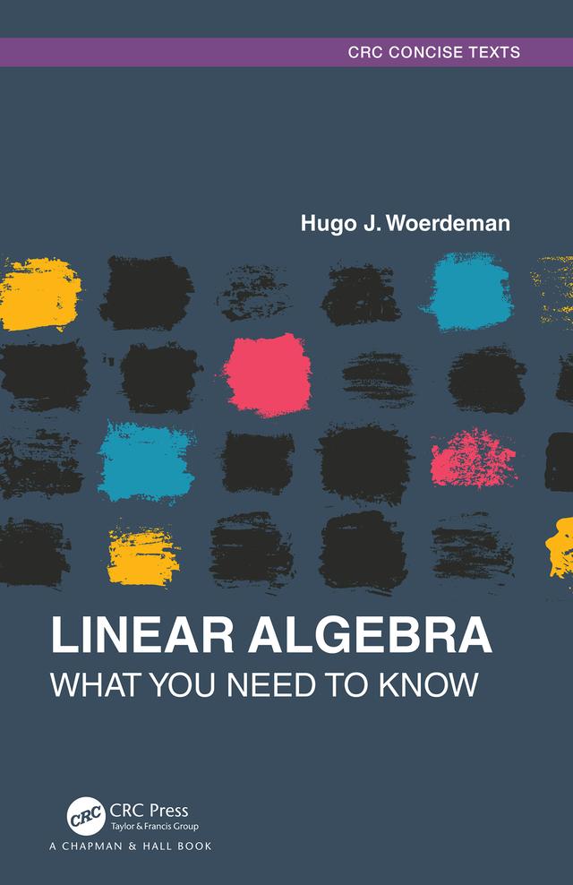 Linear Algebra by Hugo J. Woerdeman
