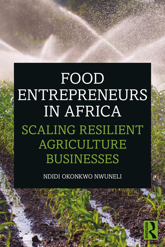 Food Entrepreneurs in Africa by Ndidi Okonkwo Nwuneli