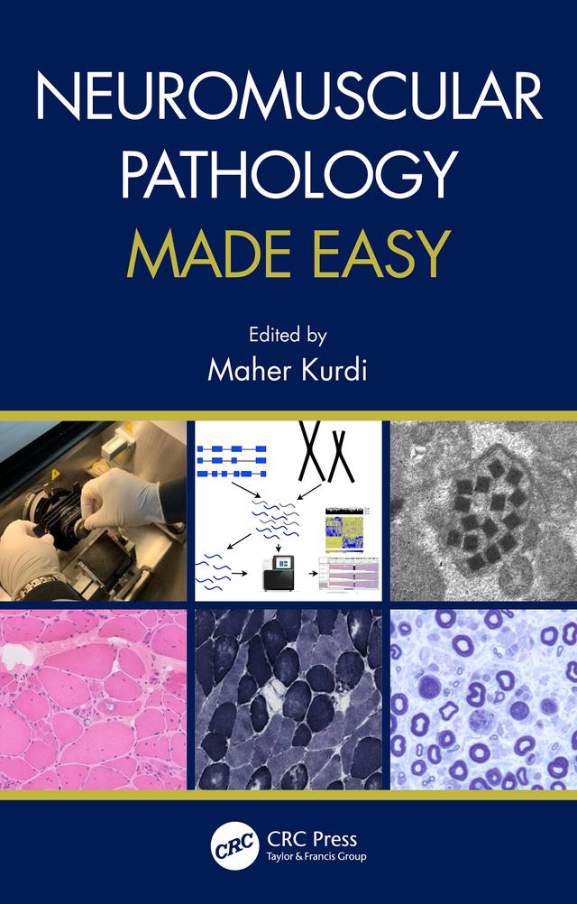Neuromuscular Pathology Made Easy by Maher Kurdi