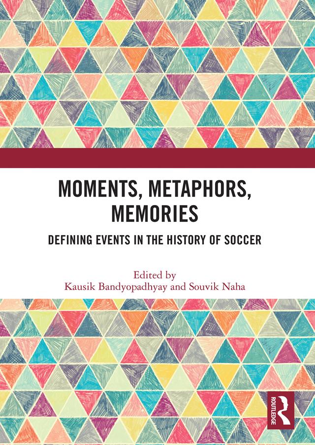 Moments, Metaphors, Memories by Kausik Bandyopadhyay, Souvik Naha