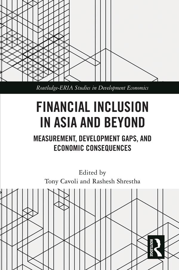 Financial Inclusion in Asia and Beyond by Rashesh Shrestha, Tony Cavoli