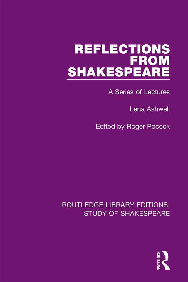 Reflections From Shakespeare by Lena Ashwell, Roger Pocock