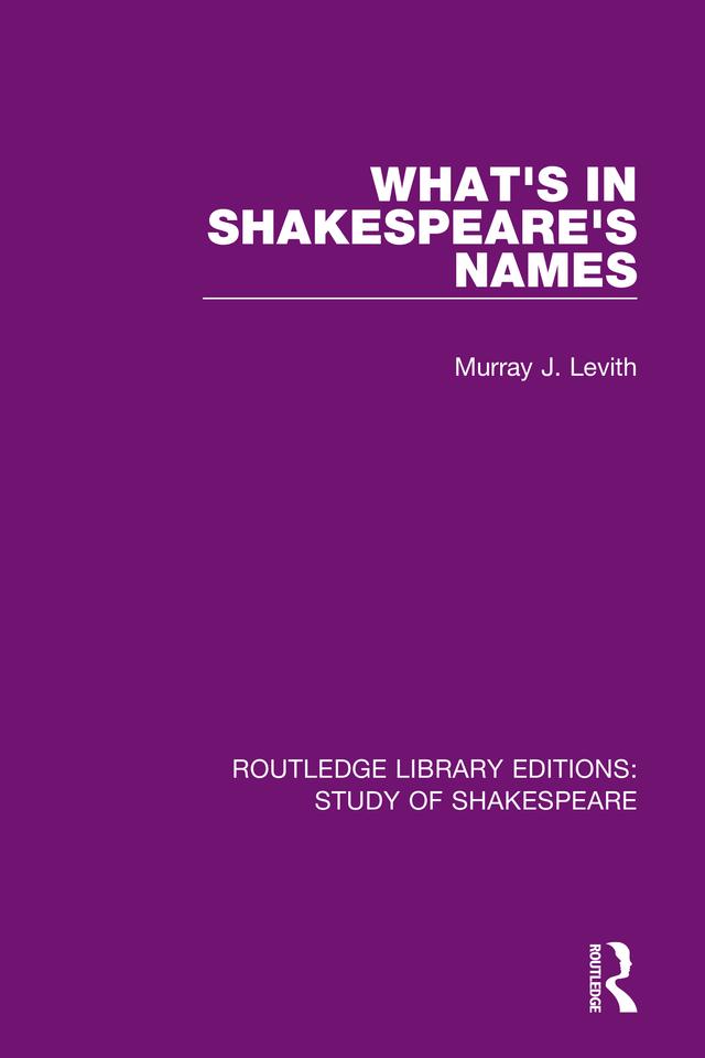 What's in Shakespeare's Names by Murray J. Levith