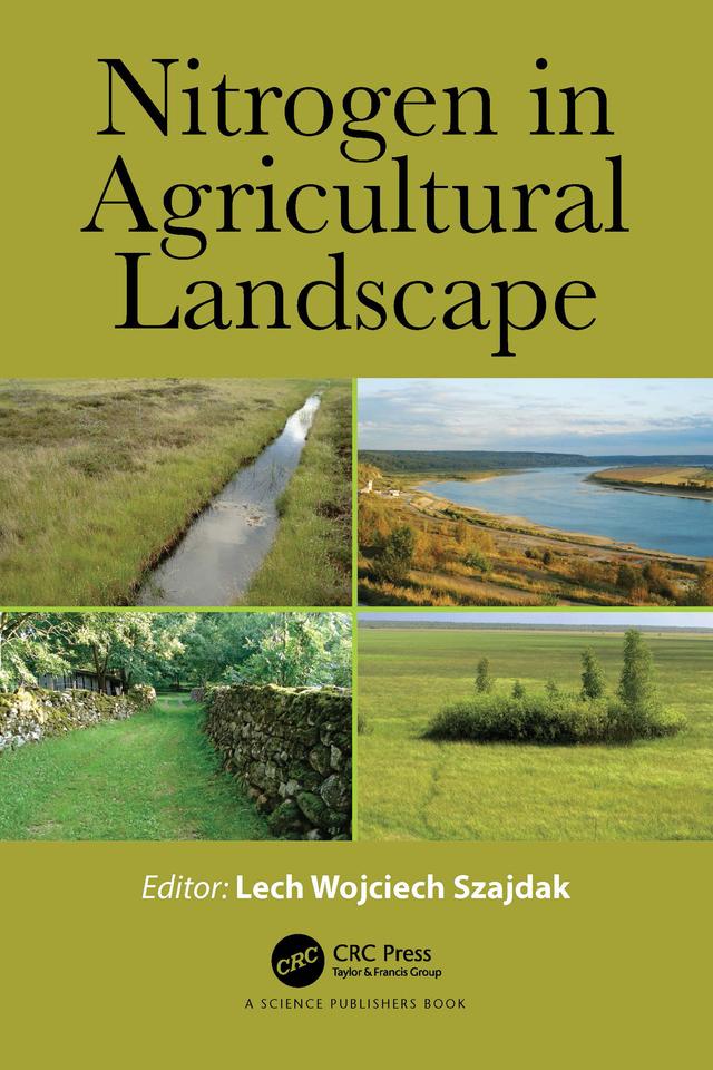 Nitrogen in Agricultural Landscape by Lech Wojciech Szajdak