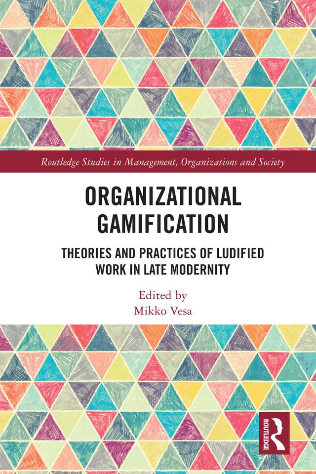 Organizational Gamification by Mikko Vesa